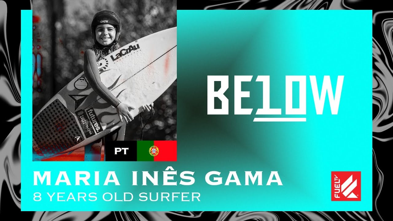 GET READY, NEW BLOOD IS TAKING OVER! THE KIDS ARE ON COMMAND FROM NOW ON!<br />BELOW 10 brings the young talents under 10 year old, from all around the world to you!<br /><br />In this second episode of BELOW 10, Maria Inês Gama!<br />She’s only 8 years old, but don't let that fool you, despite her young age she surfs, she skates and snowboards.<br />She’s from Portugal and she’s a pure shredder perfect for BELOW 10!<br /><br />To a surf trip, besides her friends, she would take Carissa Moore, Stephanie Gilmore and Tatiana Weston-Webb.<br /><br />Every Tuesday and Saturday a new episode premieres on our Youtube channel.<br /><br />STAY TUNED!<br /><br />Know where we are https://fuel.tv/find-us/