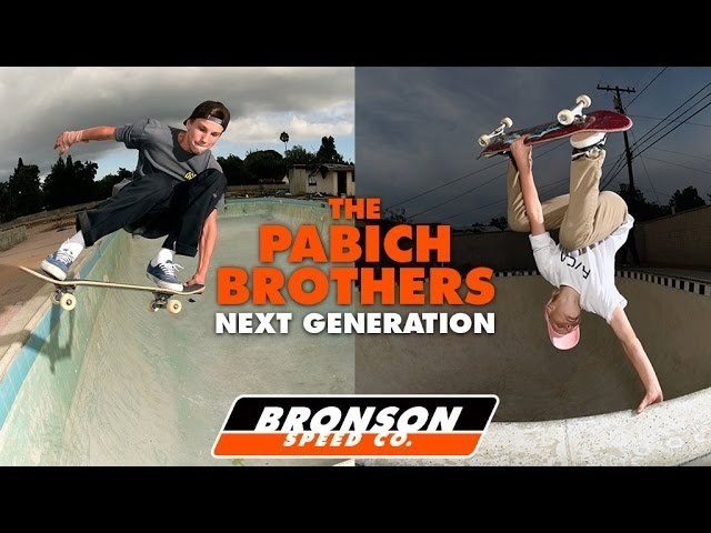 The Pabich Bro's have been on an absolute tear. From backyard pools, to vert, Cedric and Roman are all over it. Hang on for the ride kids.<br />Welcome to the #NextGenerationBearings Team, boys!..<br /><br />Follow Cedric: @buttslide<br />Follow Roman: @toproman<br /><br />Learn more about Next Generation Bearings at:<br />http://bronsonspeedco.com/<br /><br />Follow us on Instagram: https://instagram.com/bronsonspeedco/<br />Follow us on Twitter: https://twitter.com/bronsonspeedco<br />Like us on Facebook: https://www.facebook.com/BronsonSpeedCo/<br />Follow us on Snapchat: 'bronsonspeedco'<br /><br />MUSIC:<br />BAZOOKA<br />"MAGEIKA DACHTILA"<br />SLOVENLY RECORDINGS<br />SLOVENLY.BANDCAMP.COM