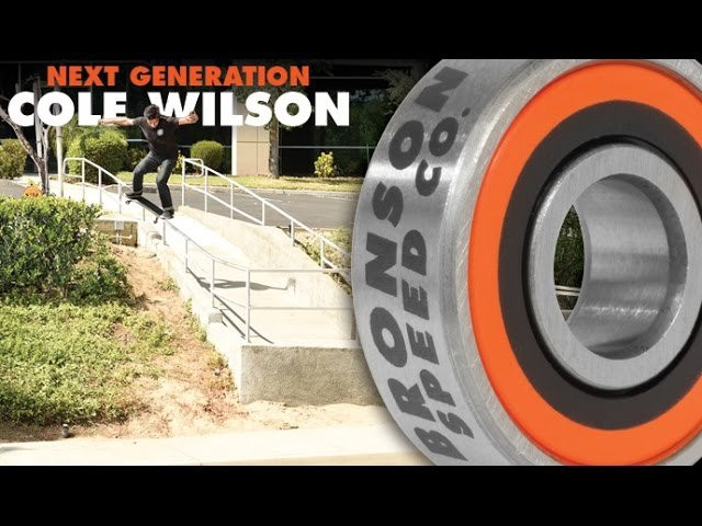 Cole Wilson is a machine, and can't be stopped. Wilson rallies of a few quick hits... Only on Next Generation Bearings.<br /><br />Learn more about Next Generation Bearings at:<br />http://bronsonspeedco.com/<br /><br />Follow us on Instagram: https://instagram.com/bronsonspeedco/<br />Follow us on Twitter: https://twitter.com/bronsonspeedco<br />'Like' us on Facebook: https://www.facebook.com/BronsonSpeedCo/<br />Follow us on Snapchat: 'bronsonspeedco'