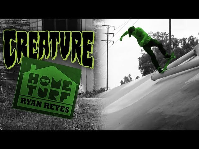 In this episode of Creature's Home Turf take a trip to Costa Mesa, California where Ryan Reyes (@ryrey) grew up skating. Check out his first ditch, 3 stair, Grandma's apartment and his Costa Mesa Skatepark stomping grounds.<br /><br />SUBSCRIBE to Creach Tube: http://bit.ly/CreachTube<br /><br />Fiend: Ryan Reyes ( @RyRey )<br /><br />Filmed By: Adam Mills ( @millsfilm )<br /><br /><br />http://www.creatureskateboards.com<br />Follow the Fiend Club:<br />Facebook: https://www.facebook.com/CreatureSkat...<br />Instagram: https://instagram.com/creaturefiends/<br />Twitter: https://twitter.com/creaturefiends<br />Tumblr: http://creatureskateboards.tumblr.com/