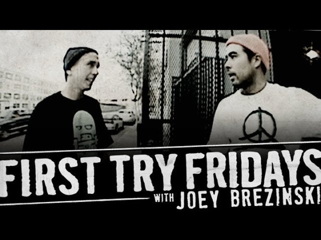 Joey Brezinski gets the call from Eric Koston for a First Try Friday, will he have to jump down the stairs? or will Koston decide to take it easy on him..<br /><br />Subscribe to The Berrics - http://bit.ly/TheBerricsYoutube<br />More First Try Fridays - http://bit.ly/FirstTryFriday_Playlist<br /><br />Daily Videos and more: http://theberrics.com<br />Like The Berrics on Facebook: http://fb.com/berrics<br />Follow The Berrics on Instagram: http://instagram.com/berrics<br />Follow The Berrics on Twitter: http://twitter.com/berrics