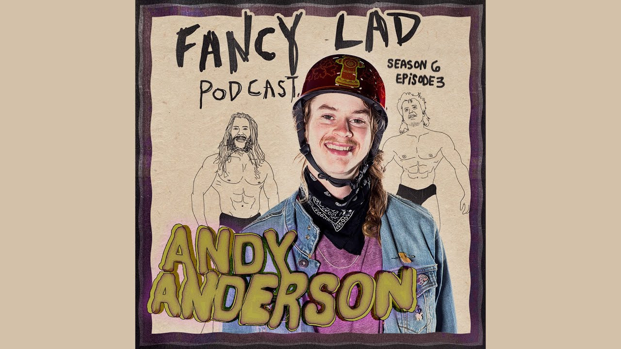 Bigzo & Tom Tweak are BACK in the Fancy Lad Podcast studio with Olympic Pro Skater Andy Anderson to discuss Freestyle, poetry, and his plethora of hats. All this!