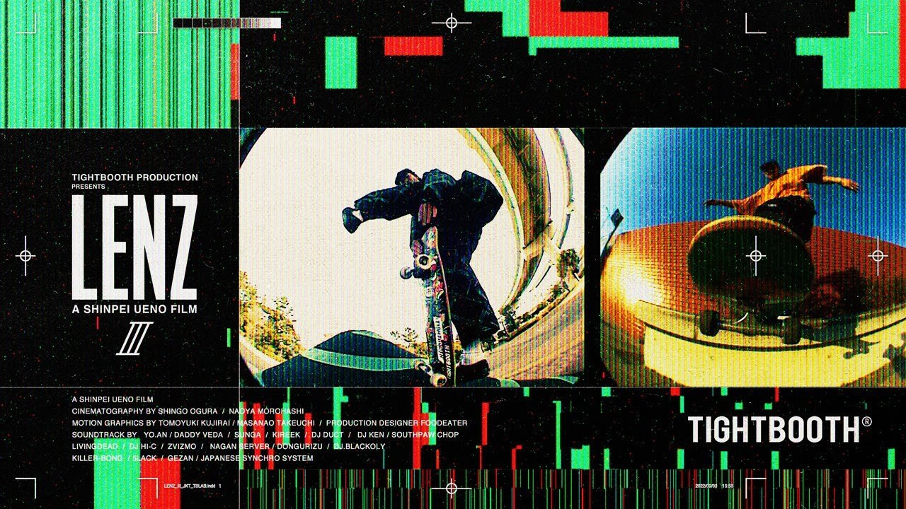 前作から9年、TIGHTBOOTH主宰・上野伸平が制作する3部作の集大成となるスケートビデオ「LENZ lll」予告編。<br /><br />最新のスタイルとスキルをあわせ持ったニュージェネレーションをメインに、総勢100名を超えるスケーターが登場。<br /><br />スケートビデオカメラの名機「SONY DCR-VX1000」と、世界最高峰の広角率を誇るセンチュリーオプティクス製ウルトラフィッシュアイレンズ「MK-1」の性能を120%引き出した、迫力のスケート映像とCGアニメーション。それらと重なり合う厳選されたサウンドトラックで生み出す、圧倒的な視覚グルーヴで構築されたハイクオリティな総合芸術作品<br /><br />After a nine year wait since the release of the last title in the series, “Lenz III” completes the trilogy produced by Tightbooth director Shinpei Ueno.<br />The video will be premiered in Tokyo on September 30th 2022, and released this Winter.<br /><br />Over 100 skaters appear in this film, with almost all the best talent from the upcoming generation of Japanese skateboarders, alongside some visiting pros from overseas.<br /><br />Skateboarding’s beloved camera, the SONY DCR-VX1000 is partnered with the Century Optics MK-1 ultra-fisheye lens boasting the world’s highest wide-angle ratio to capture the skating, pulled together with CG animation.<br />This is a high-quality work of art that has been painstakingly worked on for several years, weaved together with a carefully selected matching soundtrack that will not disappoint.<br /><br />Featuring full parts from;<br />Rio Morishige<br />Kotora Mitani<br />Glen Fox<br />Ayahiro Uratsuka<br />Kento Yoshioka<br />Ryuhei Kitazume<br />Rinku Konishi<br />and more<br /><br />完成試写会は下記の通りです。<br />上映時間やチケットの販売に関しましてはオフィシャルSNS等で追って発表いたします。<br /><br />東京試写会<br />2022年9月30日<br />場所：ヒューリックホール <br />https://hulic-theater.com/<br /><br />大阪試写会<br />2022年10月7日<br />場所：エルシアター<br />https://www.l-osaka.or.jp/<br /><br />A SHINPEI UENO FILM<br /><br />CINEMATOGRAPHY BY SHINGO OGURA / NAOYA MOROHASHI<br /><br />MOTION GRAPHICS BY TOMOYUKI KUJIRAI / MASANAO TAKEUCHI<br /><br />PRODUCTION DESIGNER FOODEATER<br /><br />SOUNDTRACK BY <br />YO.AN / DADDY VEDA / SUNGA / KIREEK / DJ DUCT / DJ KEN / SOUTHPAW CHOP / LIVINGDEAD / DJ HI-C / ZVIZMO / NAGAN SERVER / DONGURIZU / DJ.BLACKOLY / KILLER-BONG / 5LACK / GEZAN / JAPANESE SYNCHRO SYSTEM