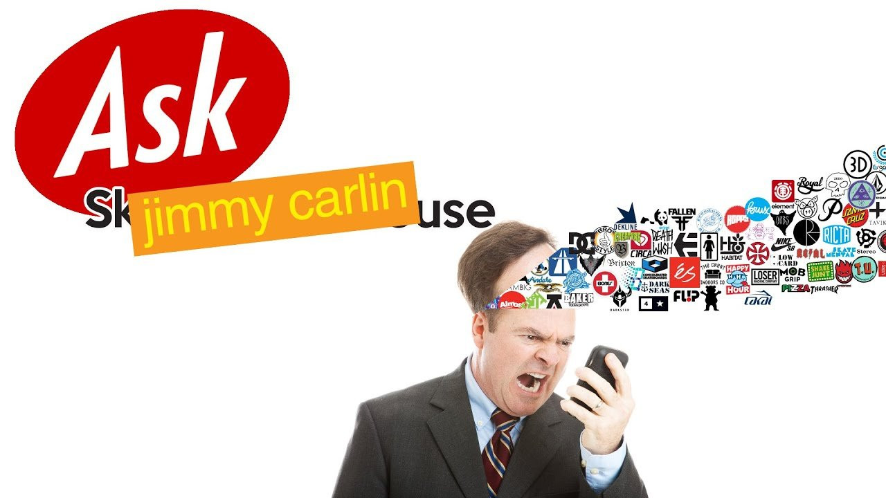 SHOP: http://bit.ly/1JVRzOr<br />Jimmy Carlin stopped by the shop with the Imperial Motion crew, so we got him in front of the camera to answer YOUR questions! Jimmy talks dinosaurs, hardflips and peanut butter all here at Skate Warehouse! Be sure to follow us on instagram (@skatewarehouse) to have your questions answered next time!<br /><br />Like, comment and subscribe!<br /><br />Filmed & Edited by Chandler Beck<br /><br />Had your Daily Dose? Get yours HERE: http://bit.ly/1y49Ync<br /><br />Want to see more Skate Warehouse videos on the regular? <br />Subscribe to our YouTube Channel to stay plugged in. Go skate! http://www.youtube.com/wwwskatewarehousecom<br /><br />Go Skate Blog: http://blog.skatewarehouse.com/<br />Facebook: https://www.facebook.com/SkateWarehouse<br />Twitter: https://twitter.com/skate_warehouse<br />Instagram: http://instagram.com/skatewarehouse<br />Pinterest: http://www.pinterest.com/skatewarehouse/<br />Tumblr: http://skate-warehouse.tumblr.com/<br />Google+: https://plus.google.com/+SkateWarehouse/