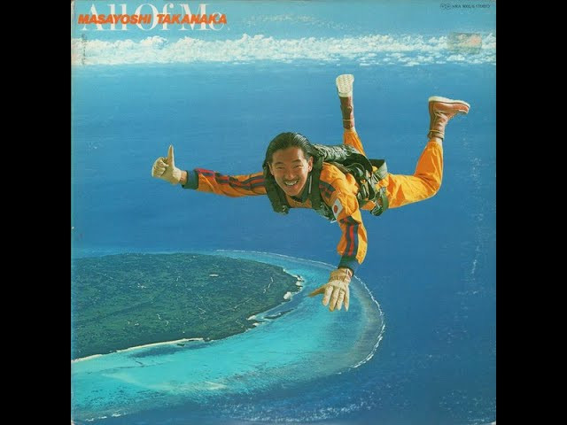 Tracklist:<br />0:00​ - [01] Oh! Tengo Suerte<br />4:13​ - [02] Tokyo Reggie<br />8:32​ - [03] Sweet Agnes<br />13:11​ - [04] The Seychelles Islands<br />19:18​ - [05] I Remember You<br />24:44​ - [06] Izu Amanatsu Natto Vendor<br />31:32​ - [07] Tropic Birds<br />40:21​ - [08] Brasilian Skies<br />46:13​ - [09] Mambo No. 5<br />50:11​ - [10] E.S.P.<br />54:20​ - [11] Star Wars Samba<br />58:04​ - [13] Malibu<br />1:04:19​ - [14] Ready to Fly<br />Track [12] is missing<br />Credits: https://www.discogs.com/Masayoshi-Takanaka-All-Of-Me/master/602176