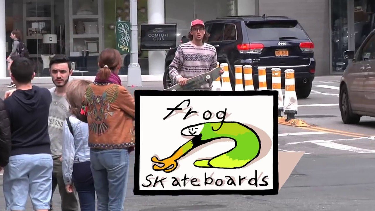 https://frogskateboards.com/<br /><br />https://noahny.com/<br /><br />Chris Milic<br />Frankie Decker<br />Pat Gallaher <br />Jesse Alba <br />Luis Ouida <br />Jason Byoun