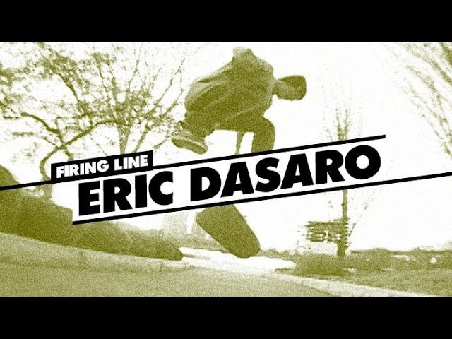 This ain't no half-assed two trick line, Eric Dasaro goes the distance and circles the whole damn spot. 