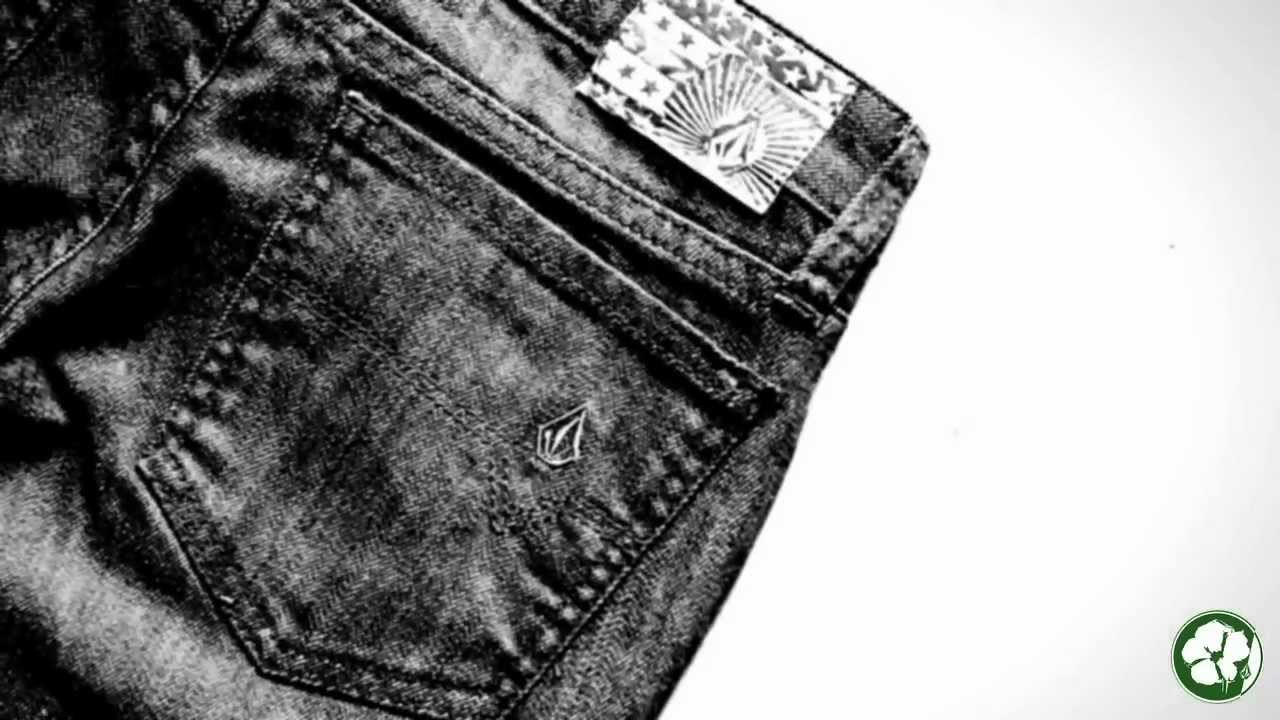 Check out Volcom Brand Jeans for Fall 2012, featuring Organic Cotton denim. <br /><br />See all Volcom's denim at http://www.volcom.com/jeans<br /><br />Organic Cotton Denim: These jeans contain 100% organic cotton. Organic cotton is grown without toxic chemicals and utilizes biological pest control methods, relying on natural fertilizers to dramatically reduce the crop's environmental impact.