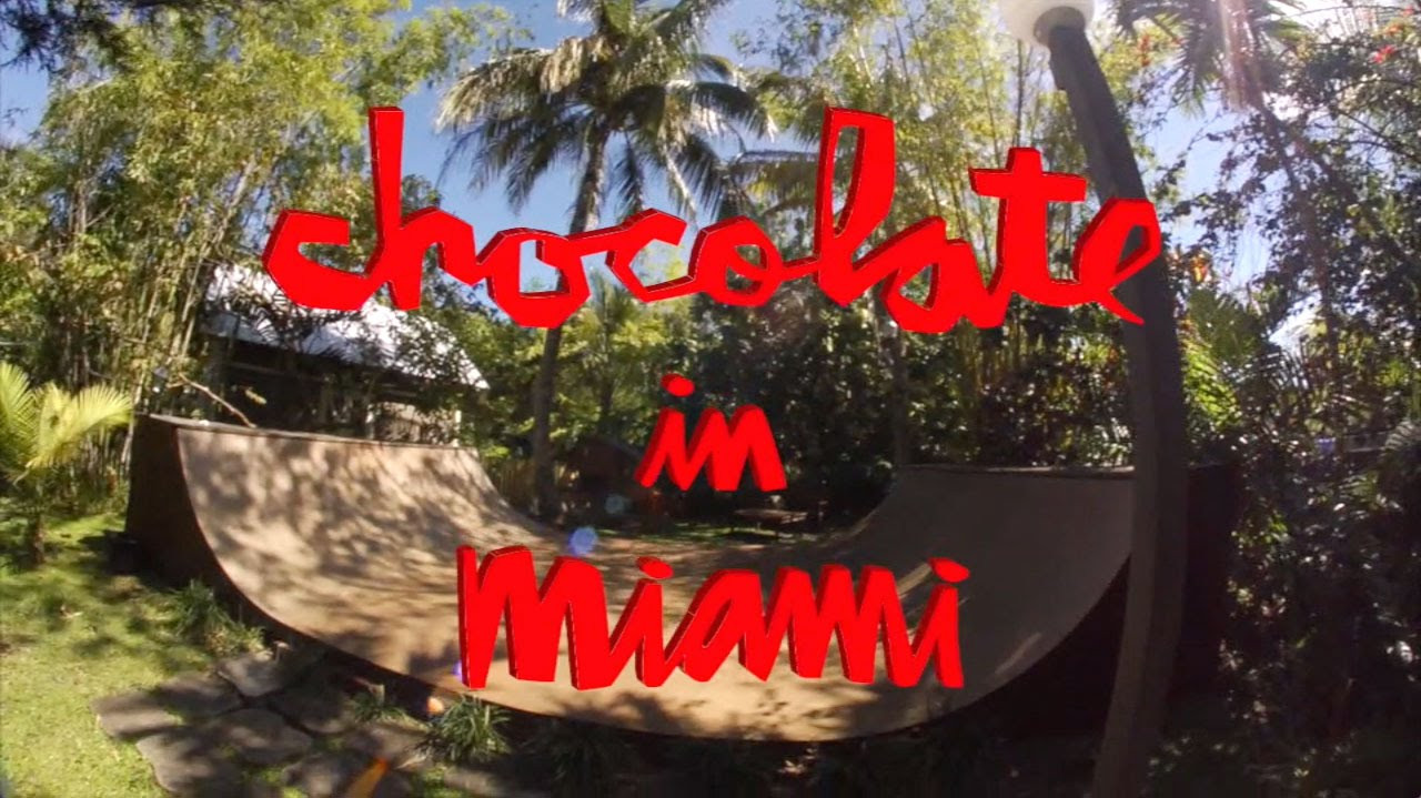 The Chocolate Team does a week in Miami. Featuring Elijah Berle, Raven Tershy, Stevie Perez, Vincent Alvarez, Jerry Hsu, Chico Brenes, Kenny Anderson and Ara...