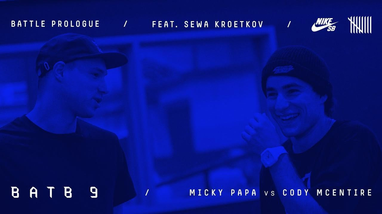 Sewa Kroetkov gets Chris Cole's battle prediction and interrogates the girlfriends of Cody McEntire and Micky Papa... This is Battle At The Berrics 9 and theres only going to be one winner. <br /><br />Watch the battle here - http://theberrics.com/<br /><br />Subscribe to The Berrics - http://bit.ly/TheBerricsYoutube<br />For more BATB9 - http://bit.ly/BATB9Playlist<br /><br />The BATB9 New Blood:<br />Brandon Westgate, Daniel Lutheran, Stephen Lawyer, Youness Amrani, Aramis Hudson, Josh Matthews, Diego Najera, Dan Plunkett, Paul Hart, Bobby de Keyzer, Frankie Heck, Antonio Durao, Timmy Johnson, Zion Wright, Brian Peacock, Walker Ryan, Nick Matthews, Carlos Iqui, Denny Pham, Tiago Lemos, Michael Sommer, Chris Colbourn, Robbie Brockel, Dashawn Jordan, Mason Silva, Micky Papa, Jack Curtin, Blake Carpenter, Cody McEntire, Leo Romero, Alec Majerus, & Bobby Worrest.<br /><br />Watch More Battle At The Berrics:<br />For BATB8 - http://bit.ly/BATB8playlist<br />For BATB7 - http://bit.ly/BATB7_Playlist<br />For BATB6 - http://bit.ly/BATB6_Playlist<br />For BATB5 - http://bit.ly/BATB5_Playlist<br />For BATB4 - http://bit.ly/BATB4-Playlist<br />For BATB3 - http://bit.ly/BATB3_Playlist<br />For BATB2 - http://bit.ly/BATB2_Playlist<br />For BATB1 - http://bit.ly/BATB1-Playlist<br /><br />Daily Videos and more: http://theberrics.com<br />Like The Berrics on Facebook: http://fb.com/berrics<br />Follow The Berrics on Instagram: http://instagram.com/berrics<br />Follow The Berrics on Twitter: http://twitter.com/berrics<br />Follow The Berrics on Snapchat: @TheBerrics
