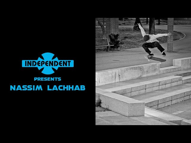 Ride The Best 👊 Subscribe to Independent Trucks! http://bit.ly/IndySubscribe<br /><br />Moroccan powerhouse Nassim goes high speed down huge double sets, destroys ledges with graceful style.<br /><br />Follow Nassim Lachhab - https://www.instagram.com/nassimlachhab/ <br /><br />Filmed by Blai Costa - https://www.instagram.com/blai_costa/<br /><br />Get Social 📱<br />Facebook: https://www.facebook.com/IndependentTrucks<br />Instagram: https://instagram.com/independenttrucks/<br />Twitter: https://twitter.com/indy_trucks<br /><br />Ride Independent Trucks!<br />💥 http://independenttrucks.com/ 💥
