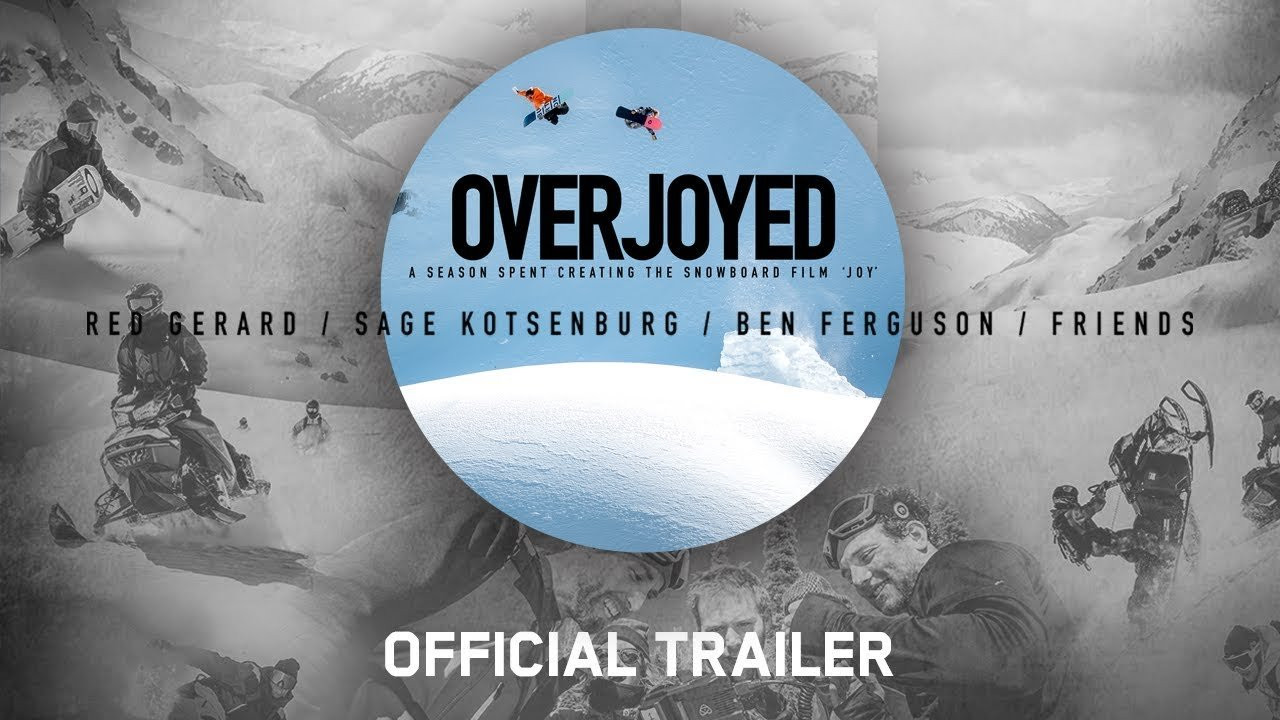 Available Now | Get it Here: https://geni.us/OverJOYed<br /><br />As snowboarders Red Gerard, Sage Kotsenburg and Ben Ferguson travel the globe in search of the best mountain-scapes and snow conditions to ride, OVERJOYED parallels the lines, airs and slashes that comprise a season of riders at the top of their game. Stories from the depths of winter on the north island of Japan, the heart of British Columbia and the start gate of the Winter X Games unfold with the filming of their first movie together, JOY Snowboard Film. <br />OVERJOYED keys in on insight into the world of the Olympic gold medals and contest venues that banded together with the cast of JOY, as well as shining a light on the pursuit of bigger mountains and deeper snow that propelled them into this film project. <br /><br /><br />Subscribe to Echoboom Sports!<br />http://bit.ly/18VxJeD<br /><br />Check out the new http://www.echoboom.tv<br />Like us on Facebook: https://www.facebook.com/echoboomsports<br />Follow us on Twitter: https://twitter.com/EchoBoomSports<br />Follow us on Instagram: http://instagram.com/echoboomsports