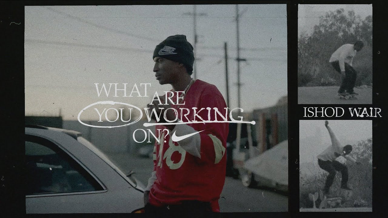 Pro skateboarder and Nike SB athlete Ishod Wair is working on finding balance in the midst of a hectic career. <br /><br />Our new series “What Are You Working On” uncovers the works in progress happening around the world as athletes navigate the journeys in and beyond their sport. First up, 30 years old and over 11 years into a frenetic professional skateboarding career, Ishod Wair is working on finding balance both in how he approaches his sport as well as how he designs his personal life. Never Done growing.<br /><br />0:00 Meet Ishod<br />0:38 Ishod Redefined <br />2:00 Throes of Training <br />3:11 Not Every Day is a Good Day<br /><br />Subscribe to our channel! http://youtube.com/nike<br /><br />Nike strives to bring innovation and inspiration to every athlete* in the world. (* If you have a body, you are an athlete.)<br /><br />Our mission is what drives us to do everything possible to expand human potential. We do that by creating groundbreaking sport innovations, by making our products more sustainably, by building a creative and diverse global team and by making a positive impact in communities where we live and work.<br /><br />Shop Nike https://go.nike.com/Shop-Nike <br />Download Nike App https://go.nike.com/Nike-App<br />Download SNKRS App https://go.nike.com/SNKRS-App<br />Download Nike Training Club App https://go.nike.com/NTC-App<br />Download Nike Run Club App https://go.nike.com/NRC-App<br />Follow Nike on Instagram http://instagram.com/nike<br />Follow Nike on Twitter http://twitter.com/nike<br />Follow Nike on Facebook http://facebook.com/nike