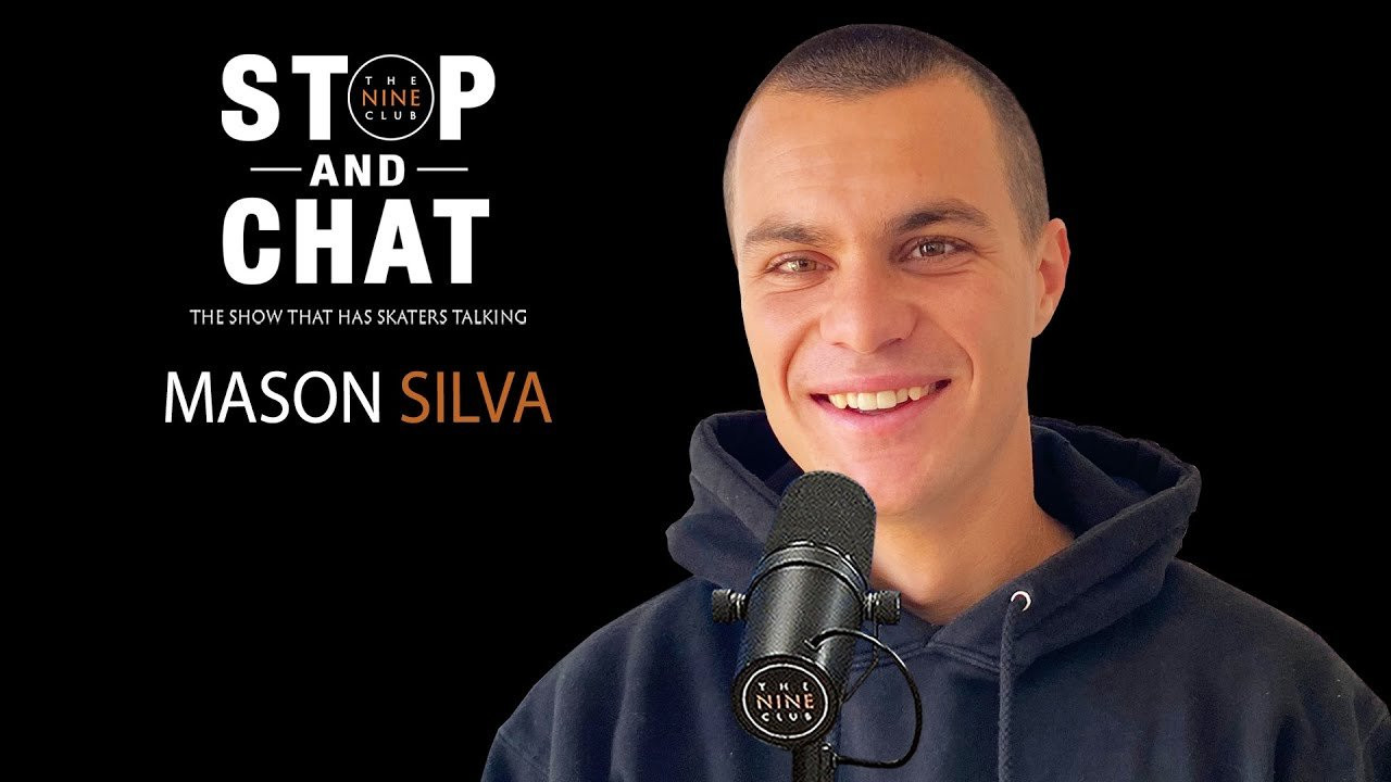 We Stop And Chat with Mason Silva to discuss winning Skater Of The Year, filming 4 video parts in 2020, leaving “Element” after the Peace video came out, how getting on “Real” came about, his board setup, how his friend Ryan plays a huge roll in him getting clips, his fakie flip in his Tampa pro run heard round the world, how many video parts will he film in 2021, breaking down some of his most memorable tricks and much more!<br /><br />Subscribe to our YouTube channels:<br />The Nine Club: https://www.youtube.com/channel/UCw7EwvJ6--_ML2ilnopcG8A?sub_confirmation=1<br />Nine Club Highlights: https://www.youtube.com/channel/UC4UDHmvKFlTTF8jf7vdwyig?sub_confirmation=1<br />The Nine Club Green Room: https://www.youtube.com/channel/UCk8DvWo1OloKiNZ3M5VIyTA?sub_confirmation=1<br /><br />Want to support us? Become a member: https://www.youtube.com/channel/UCw7EwvJ6--_ML2ilnopcG8A/join<br /><br />--------------------------------------------------<br />This Episode brought to you by:<br /><br />Dickies: https://www.dickies.com<br />Santa Cruz Skateboards: https://santacruzskateboards.com<br />Mob Grip: https://mobgrip.com<br />Ricta Wheels: https://rictawheels.com<br /><br />Check out all our Deals and Discounts: https://thenineclub.com/pages/deals-and-discounts<br />--------------------------------------------------<br /><br />Want more Nine Club? Check out these playlists:<br />The Nine Club: https://www.youtube.com/playlist?list=PLqaZ-SGOwg7576hulHKMEHC3hgi1-Ibex<br />The Nine Club Experience: https://www.youtube.com/playlist?list=PLqaZ-SGOwg74Ukc3VbL9Xmo0Ez3jB0pgo<br />Nine Club Highlights: https://www.youtube.com/playlist?list=PLYOiBcWFSvr002xTD9JhgcByBnWQC0fiB<br /><br />Pick up official Nine Club merch: https://thenineclub.com/collections/all<br />Chris Roberts Chocolate Decks: https://thenineclub.com/collections/decks<br /><br />Links we talked about in this episode:<br />Switchflip Switch Manny: https://www.youtube.com/watch?v=EejsdKHgwsU<br /><br />Listen to The Nine Club on audio podcast: https://thenineclub.com/pages/podcast<br /><br />Contact us: https://thenineclub.com/pages/contact<br /><br />----------------------------------------<br />Edited By: Tim Olson, Chris Roberts & Roger Bagley<br />Special Thanks: Eric Longden<br />----------------------------------------<br /><br />Follow The Nine Club:<br />Instagram: https://www.instagram.com/thenineclub<br />Twitter: https://twitter.com/thenineclub<br />Facebook: https://www.facebook.com/thenineclub<br />Website: https://thenineclub.com<br /><br />Follow The Nine Club Experience:<br />Instagram: https://www.instagram.com/thenineclubexperience<br /><br />Follow Chris:<br />Instagram: https://www.instagram.com/chrisroberts<br />Cameo: https://www.cameo.com/chrisroberts<br />Twitch: https://www.twitch.tv/chickennuckles<br />YouTube Channel: https://www.youtube.com/chrisroberts?sub_confirmation=1<br />Twitter: https://twitter.com/chris_roberts1<br /><br />Follow Mason Silva:<br />Instagram: https://www.instagram.com/masonsilva<br /><br />Follow Jeron:<br />Instagram: https://www.instagram.com/jeronwilson<br /><br />Follow Kelly:<br />Instagram: https://www.instagram.com/kellyhart<br />Twitter: https://twitter.com/kellyhart<br />Snapchat: https://www.snapchat.com/add/kellymhart<br />Facebook: https://www.facebook.com/KellyHartskate<br /><br />Visit our Amazon Page: https://www.amazon.com/shop/thenineclub<br /><br />#Skateboarding #Podcast #Interview