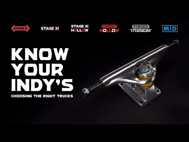 Know your Indy's! Independent Trucks offers a variety of different truck types for any type of skateboarding. Which ones are you riding?<br /><br />Independent Trucks the #1 Choice of Professional Skateboarders Since 1978. Guaranteed for Life<br /><br />0:06 - Stage 4<br />An update of the original Stage 4 single wing hanger design introduced in 1986. 55mm tall for optimal performance and wheel clearance with wheels 56mm and under. Available in sizes 136mm, 146mm, 151mm, 166mm. Nothing Turns Like An Indy.<br /><br />0:36 - Stage XI Standard<br />Durable all-purpose truck for any type of skateboarding, 55mm tall, available in 109, 129, 139, 144, 149, 159, 169 & 215mm.<br /> <br />1:06 - Stage XI Hollow<br />7% Lighter, Lightweight version of the Stage 11 with hollow axle & kingpin, 55mm tall, available in 109, 129, 139, 144, 149, 159 & 169mm.<br /> <br />1:36 - Stage XI Forged Hollow<br />10% Lighter, Super lightweight mid profile truck with forged baseplate and hollow axle & kingpin, 53.5mm tall. Available in 129, 139, 144, 149, 159 & 169mm.<br /> <br />2:06 - Stage XI Forged Titanium<br />15% Lighter, Ultra-lightweight mid profile truck with the highest strength to weight ratio, 53.5mm Tall. Available in 129, 139, 144, 149, 159 & 169mm.<br /><br />2:36 - MiD<br />High performance mid-profile truck with patented inverted kingpin design with more clearance for grinds than a regular kingpin for technical street skating, 52mm Tall. Available in sizes 129mm, 139mm, 144mm, 149mm & 159mm.<br /><br />____________________________________________________________________<br /><br />Ride The Best and Subscribe to Independent Trucks!<br /><br />Shop: https://nhsskatedirect.com/pages/independent-trucks<br />YouTube: http://bitly.com/IndyYouTube​​<br />Facebook: https://www.facebook.com/IndependentTrucks<br />Instagram: https://instagram.com/independenttrucks​<br />Twitter: https://twitter.com/indy_trucks​