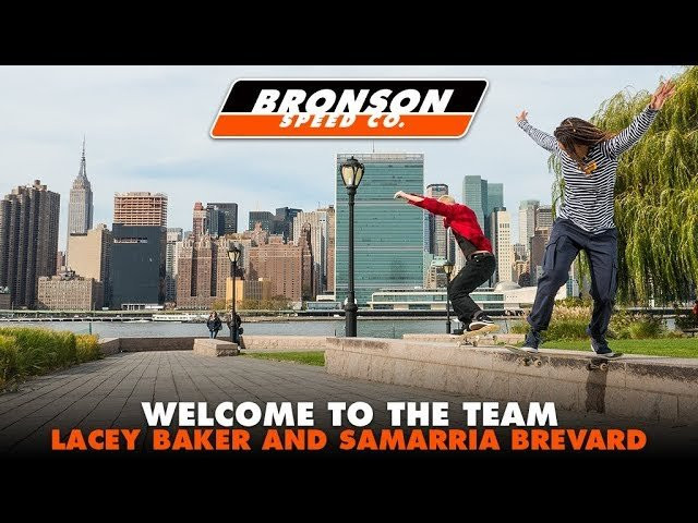 Subscribe to the Next Generation Channel:<br />🏁 http://bit.ly/NextGenerationChannel 🏁<br /><br />Proudly Welcoming Lacey Baker, and Samarria Brevard to the Next Generation Bearings Team with some clips in the streets and parks of NYC. Welcome To The Team, Samarria and Lacey!<br /><br />Follow Lacey: https://www.instagram.com/laceybaker/<br />Follow Samarria: https://www.instagram.com/samarriabrevard/<br />Filmed by Elias Parise: https://www.instagram.com/eliasparise/<br /><br />Artist: Blouse<br />Track: "Arrested"<br />Album: Imperium <br /> <br />Bandcamp: https://blousect.bandcamp.com<br />IG: @bbblouse<br /><br />Learn More about Bronson RAW Bearings: https://goo.gl/d5EpTR<br /><br />Follow Bronson Speed Co:<br />🏁 Instagram: https://instagram.com/bronsonspeedco/<br />🏁 Twitter: https://twitter.com/bronsonspeedco<br />🏁 Facebook: https://www.facebook.com/BronsonSpeedCo/<br />Follow us on Snapchat: 'bronsonspeedco'<br /><br />Shop Next Generation Bearings <br />💸 http://bronsonspeedco.com/