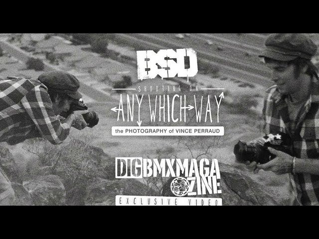 In this second of two Dig Magazine exclusive web videos Dave Sowerby focuses on the photography of Vincent Perraud and the time spent with the team while filming for BSD's new road trip DVD 'Any Which Way'.<br /><br />You can read all about the US trip in an article featuring more of Vince's photos in issue 88 of Dig Magazine.<br /><br />To see more of Vincent Perraud's work check out vincent-perraud.com.<br /><br />Find out how to get your copy of the DVD at bsdforever.com/anywhichway