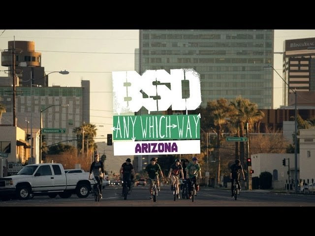 This is part six of the BSD 'Any Which Way' DVD.<br /><br />In the final section the guys find themselves out in the desert of Arizona. From roofs, to ditches to a lonely pool watch as Kriss Kyle, Tony Malouf, Alex Donnachie, Reed Stark, Dan Paley, David Grant, Jason Teet and Chris Brown join spot guide Joey Motta in the blazing sun.<br /><br />bsdforever.com/anywhichway