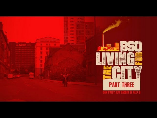 Dan Paley, Jeff Cadger and Alex D killing the Glasgow streets...<br /><br />For more from ' Living for the City' go to bsdforever.com/livingforthecity<br /><br />Filmed and edited by Dave Sowerby.