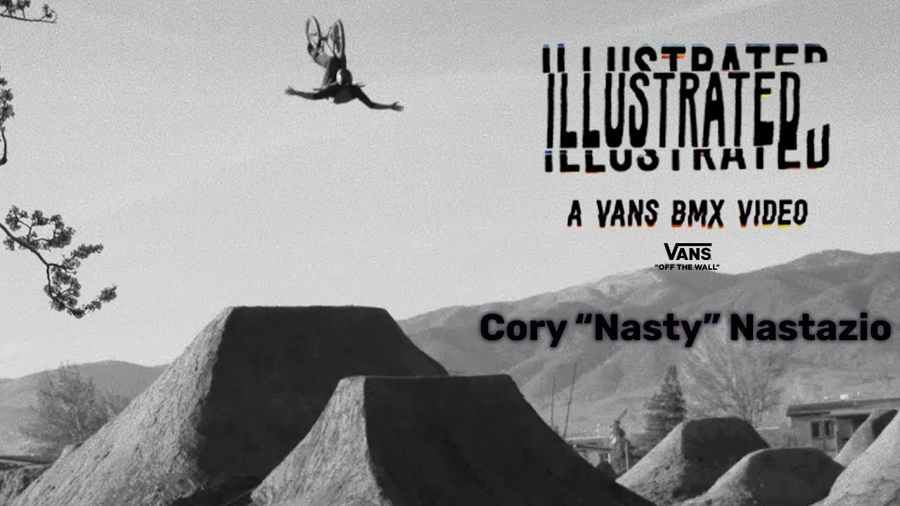 Illustrated: A Vans BMX Video is now available on Echoboom Sports. Start your free trial today to watch now: http://geni.us/IllustratedEBSVOD<br /><br /><br />Cory "Nasty" Nastazio's bonus footage from Illustrated. <br /><br />The Vans BMX team is a group of creative individuals who express themselves by constantly pushing the boundaries of what can be done on two wheels. In doing so, each rider illustrates their own artistic approach and style on the many canvases of concrete, dirt, and wood. Even after they are done riding their marks can still be seen in what has been left behind; from the tire tracks in the dirt to the the marks on the walls, rails and ledges.<br /><br />Subscribe to Echoboom Sports!<br />http://bit.ly/18VxJeD<br /><br />Check out the new http://www.echoboom.tv<br />Like us on Facebook: https://www.facebook.com/echoboomsports<br />Follow us on Twitter: https://twitter.com/EchoBoomSports<br />Follow us on Instagram: http://instagram.com/echoboomsports