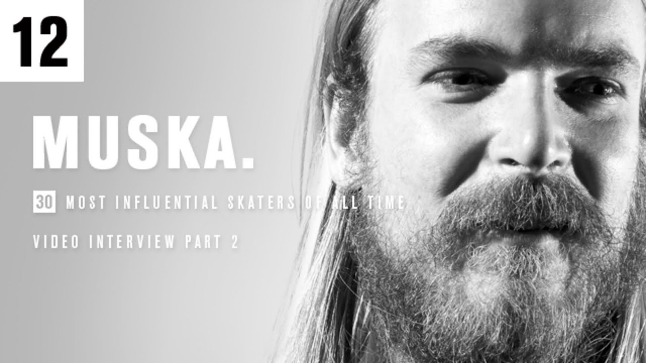 The Muska recounts his first brush with pro skaters, the influences of Tom Penny and Jamie Thomas, his top five most influential skaters, and more. <br /><br />Number 12 on TransWorld SKATEboarding's list of The 30 Most Influential Skaters Of All Time.