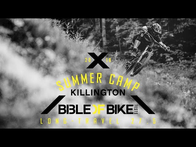 BIKE Mag and Killington Mountain Resort present the first edition of the Bible of Bike Tests: Summer Camp, where we tested 6 27.5 long-travel machines on the rowdy trails of Killington, Vermont. Find all the videos and full reviews on bikemag.com.