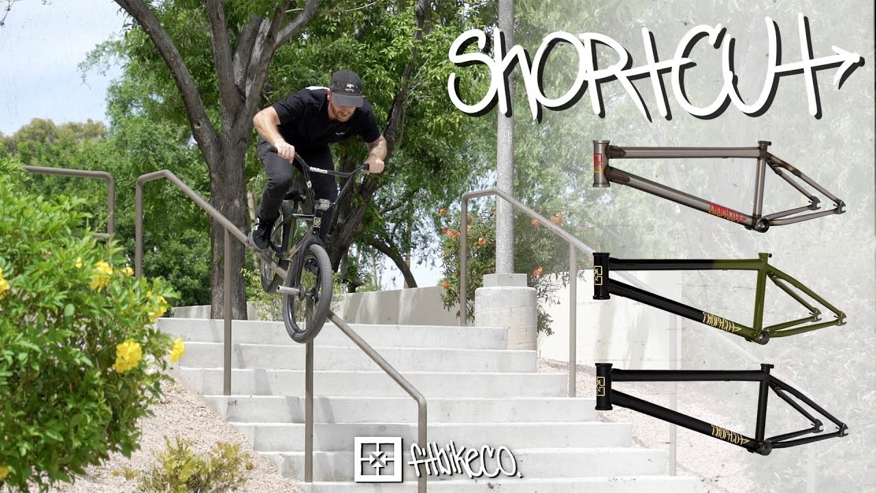 Nick Bonnell fires out a quick one and done on our new Shortcut frames. <br />Scoop one here: https://fitbikeco.com/shop/frames/shortcut-frame/<br />Follow Nick here: https://instagram.com/nick_bonnell<br />Follow FitBikeCo. here: https://instagram.com/fitbikeco<br /><br />The Shortcut frame features the shortest chainstay in BMX coming in at 12.4″. While the Shortcut is one of the most responsive frames on the market, it is also one of the most reliable. It utilizes the tried and true front triangle from our Mixtape frame, which features a dent resistant downtube and proven geometry.<br /><br />TOP TUBE LENGTH 20.5″,20.75″,21 ″<br />REAR END LENGTH 12.4″<br />HEAD TUBE ANGLE 75.5°<br />HEAD TUBE STYLE Integrated (45°/45°, 41.8mm)<br />SEAT TUBE ANGLE 71°<br />SEAT CLAMP Integrated<br />SEAT POST SIZE 25.4mm<br />BB HEIGHT 11.7″<br />BB STYLE Mid<br />STANDOVER HEIGHT 8.75″<br />BRAKE MOUNTS Thread-On<br />DROPOUTS 14mm, 4Q-Baked<br />GYRO TABS None<br />WEIGHT 5 lb / 2.27 kg (20.5″)<br />TUBESET Butted Thermal X<br /><br />#BMX