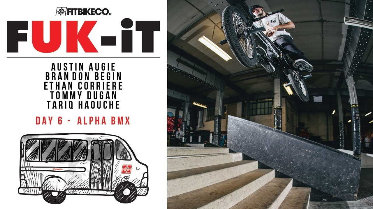Day 6 of the FUK-IT Tour we hit Alpha BMX in Stoke-on-Trent. Unfortunately the rain finally caught up to us so we took the party over to Unit-1 Skatepark.<br /><br />Stay tuned and subscribe for more!<br /><br />Riders:<br />Austin Augie<br />Brandon Begin<br />Ethan Corriere<br />Tommy Dugan<br />Tariq Haouche<br /><br />Filmed and Edited by: Tony Malouf<br /><br />Songs: Cat Soup - "False Wakening"<br />Cat Soup - "Allochria"<br /><br />Special thanks to 4 Down Distribution for their assistance in making this trip possible.