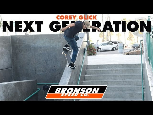Designed for Today's Skateboarding... Corey Glick for Next Generation Bearings.<br /><br />Follow Bronson Speed Co:<br />@bronsonspeedco<br />For more information about Next Generation Bearings visit: http://bronsonspeedco.com