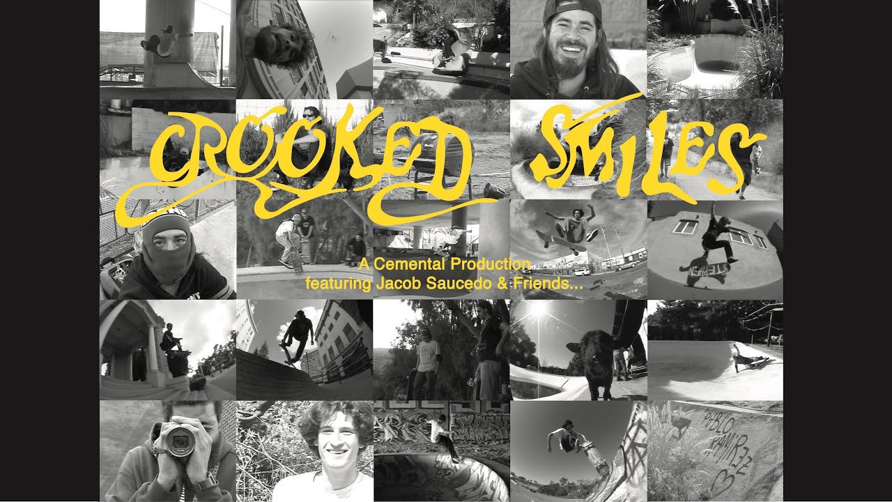 "Crooked Smiles" is a short film focused on the beauty within the imperfections of life. Filmed over a year plus span, this film documents an adventure in skateboarding reliant on having fun with friends and exploring old and new terrain outside of the norm or skateparks. Hope you all enjoy watching as much as we enjoy creating!!<br /><br />Filmed / Edited by Tyler Hopkins<br /> <br />Featuring: <br />Jacob Saucedo<br />Jared<br />Jake Szabo<br />Nachi<br />Marcel "Gnarcel" Martinez<br />Erick Sanchez<br />Malachi Riley<br />Rudy<br />Archer Braun<br />John Worthington<br />Darrel Delgado<br />Tyler Hopkins<br />Brooks<br />Trevor Bradbury<br />Sota Tomikawa<br />Chris Russell<br />Brendan Aghas<br />Rhett<br />Tevek
