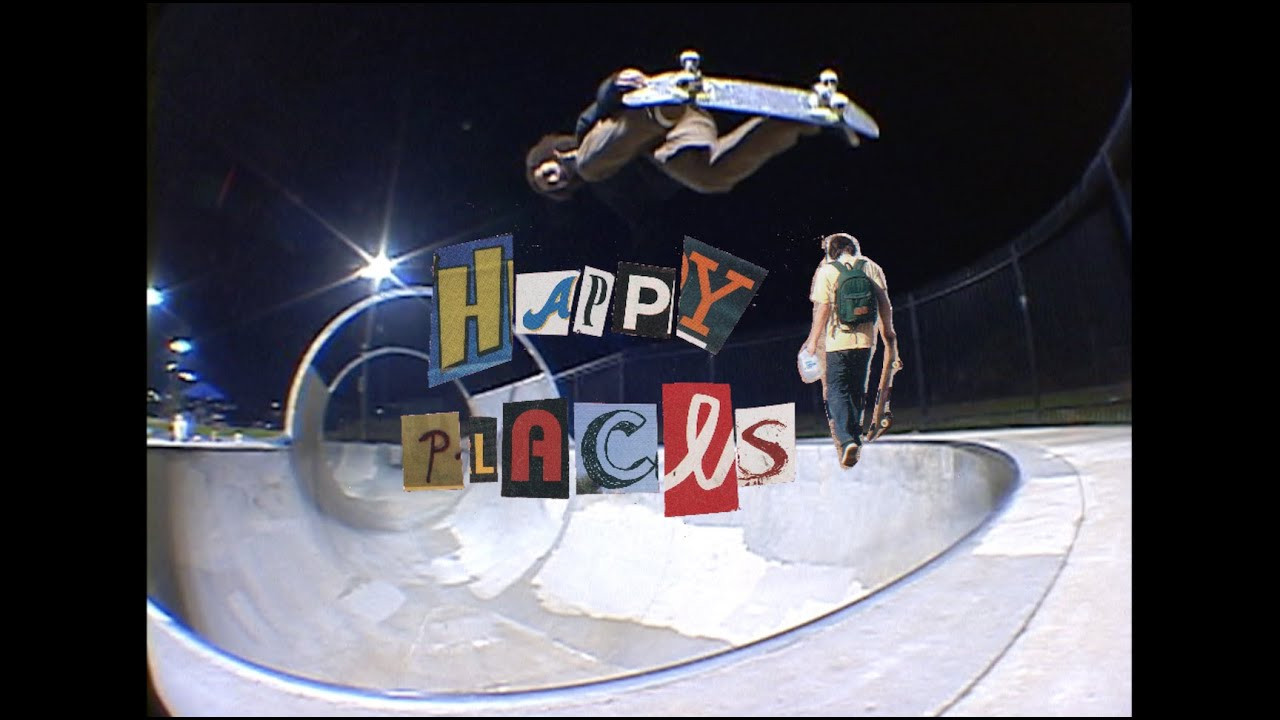 Happy Places (2021)<br /><br />A film by Tyler Hopkins<br /><br />"As skateboarders, we live our lives a little different than the average person. Still, we have a common ground; We're all searching for our 'Happy Places'. Have you found yours yet?"<br /><br />Featuring DJ Martin, Nick McMahon, Markey, Dan Weiss, Charie Weiss, Trevor Bradbury, Elijah Akerley, Marcel Martinez, Jaiden Boucher, Archer Braun, Gary Bolos, Lil Ry, Gary Owens, John Worthington, Barlos, Wes Kremer, Brandon Perelson, Steve Roche, Biscuits, Miltion Martinez, Chester, Goose, Bryson Lamb, Darrel Delgado, Jake Szabo, Jesse McEneaney, Tom Remillard, Raymond, Henry Gartland and more...