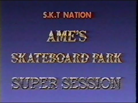 S.K.T NATION “AME’S SKATEBOARD PARK SUPER SESSION”<br />1992<br />FILMED BY : Hidehiko Fujiwara