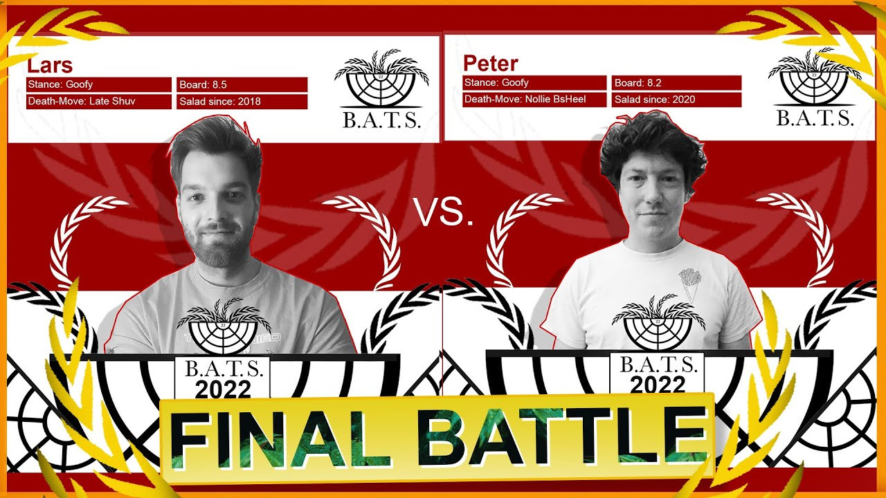 Lars VS Peter !!! <br />Gratulation an beide! Super gemacht & es bis ins Finale geschafft!<br />Es war ein wunderschöner Tag mit einem wunderschönen letzten Game of S.A.L.A.D. Vielen Dank an alle die da waren und uns unterstützt haben! Wir hoffen es kann bald weitergehen mit BATS23 ;) <br /><br />Riesen Dankeschön nochmal an @Concretewaveshopcologne für den Support, sowie @jugendbuerokoeln !! #aufkoelnernacken <br /><br />Und nun viel Spaß beim letzten Battle von #BATS22 !!!<br />Zieht es euch rein!<br />-BATS<br /><br />0:00 The Rules<br />1:31 The Battle<br />8:05 The Winner is ...