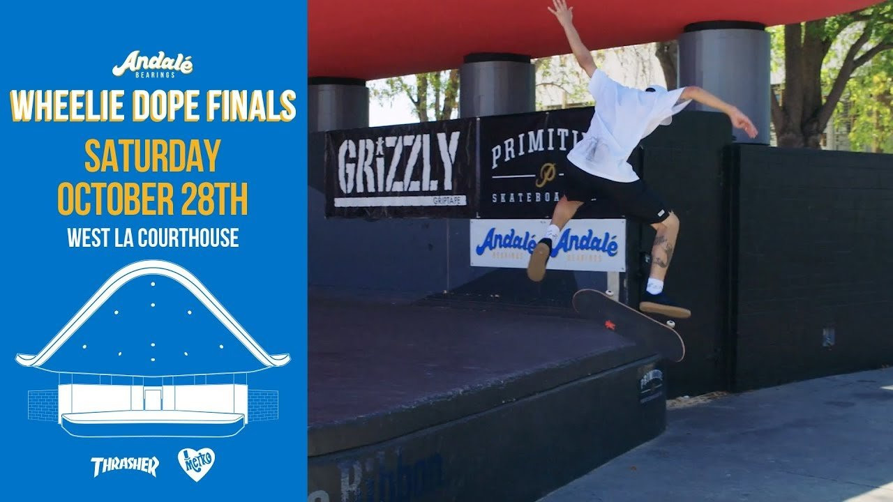 2017 Wheelie Dope Finals are on Saturday October 28th at the West LA Courthouse! Come watch top pros throw down for $45,000 MXN, win some FREE shit, and hang out with #TeamAndale.<br /> <br />Check out http://andalebearings.com for more info. <br />SUBSCRIBE -- http://bit.ly/SubscribeAndale<br />SHOP -- https://thankyousupply.com/andale<br />INSTA -- https://www.instagram.com/andalebearings<br />FB -- https://www.facebook.com/andalebearings<br />Twitter -- https://twitter.com/andale_bearings