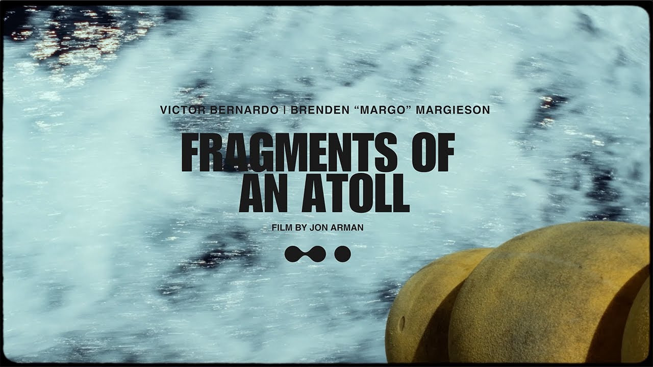Album Surf Presents "Fragments of an Atoll" featuring Victor Bernardo and Brenden Margieson. <br /><br />A Film By Jon Arman<br /><br />Music:<br />"Tender Buttons" By Broadcast<br />"The Seeker" by Fomies<br /><br />Special Thanks <br />World Surfaris<br />Hudhuranfushi Surf Resort - Lohis