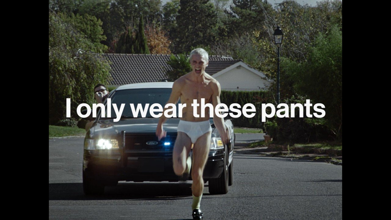 Something strange is happening. Pants are going missing. Not misplaced, but stolen. One minute they’re yours, the next they’re someone else’s, worn like it was always meant to be that way. When pants fit this well, they don’t stay put.<br /><br />Credits:<br />Directed by Guillaume Quere <br /> <br />PRODUCTION<br />Producers Florent Haese, Laureen Bolton <br />Line producer Léna Turlot-Ehlen <br />1st assistant Jaques Mady <br />Production coordinator Tom Bergez <br />Production assistant Anne-Brunhilde Delahaye <br /> <br />ELEMENT TEAM<br />Camille Gardent <br />Atilla Fidan<br />Brendan Murray <br />Brecht Cuppens <br />Bertrand Trichet <br />Noah Ibghi<br /> <br />IMAGE<br />DP Théo Reynal <br />Camera assistant Amandine Nolin <br />2nd camera assistant Claire Touitou <br />Gaffer Gaetan Voté <br />Set Electrician Raphael Favrel<br />Machinist Thomas Pujol <br /><br />SOUND<br />Sound engineers <br />Paul Emile Thiou<br />Louna Cheau<br /><br />GLAM TEAM<br />Stylist Manon Evrols <br />Make-up artist Joséphine Richard<br /> <br />SET DESIGN<br />Set designer Lucie Morey <br />Assistant set designer Youenn Brigant, Coline Biquez <br /> <br />CASTING<br />Casting director Christopher Landais <br /><br />Arnold - Matheo <br />Kevin - Brendan Murray <br />John - Alia Boucetta <br />Courtney - Sandly Ranyal <br />Police officer - Andrea Parianti <br />The Hiker & Melika - Sandya Toure Meite <br />Léo - Noa Ibghi<br />Police driver - Hugo Capelle (Blue Line Cars)<br />The dog - Marcel<br /><br />VOICE ACTORS <br />Police officer - Nezar Zraidi <br />John - Almamy BA<br />Arnold - Tom Neal <br /> <br />POST PRODUCTION<br />Thomas Floch <br />Michelle Saldana <br />Edit : Vincent Fleishmann <br />Colorgrading : Inés Henry-Manceau (Keepgrading)<br />VFX : Mehdi Hosseini<br /><br />Coordination post production: Nicolas Berillon et Michelle Saldana <br />Post producer: Thomas Floch<br /><br />MUSIC<br />Psycho<br />Performed by Pureblast <br />Written by Noah Dufour, Sarah Gamrani<br /><br />Music Supervision and Sound Production BMM Network <br />Music Supervisors Elise Kravets and Joseph Petitpain<br />Sound-design and Mix Damien Tronchont