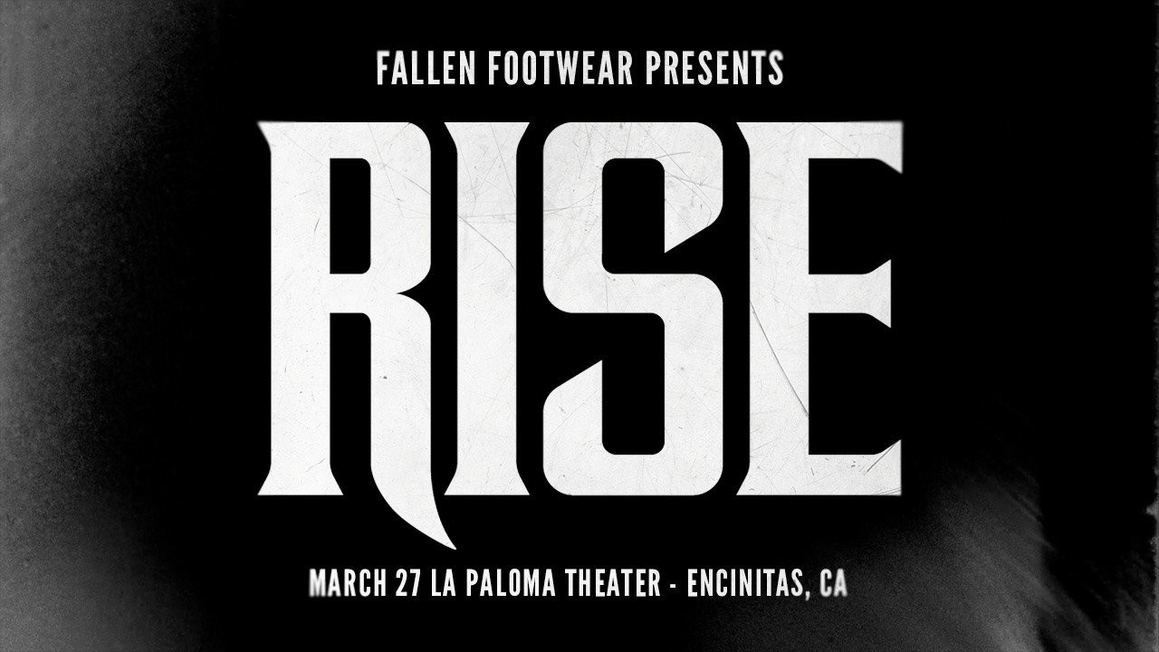 Fallen Footwear presents "RISE" - a new video starring Dalton Dern, Christopher Hiett, and Nolan Miskell. Also featuring Tommy Sandoval, Kanaan Dern, Zach Doelling, TJ Person, Adam Arunski, Elliot Sloan, and Christian Holt. <br /><br />Premiering March 27, 2026 at La Paloma Theater in Encinitas, CA (7pm Industry showing | 9pm general admission) <br /><br />Reserve your FREE general admission tickets here: https://www.eventbrite.com/e/fallen-footwear-presents-rise-tickets-1985074761047?utm-campaign=social&utm-content=attendeeshare&utm-medium=discovery&utm-term=listing&utm-source=cp&aff=ebdsshcopyurl