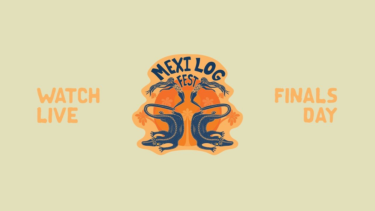All the Mexi Log Fest action LIVE from Mazatlan. Tune in here.