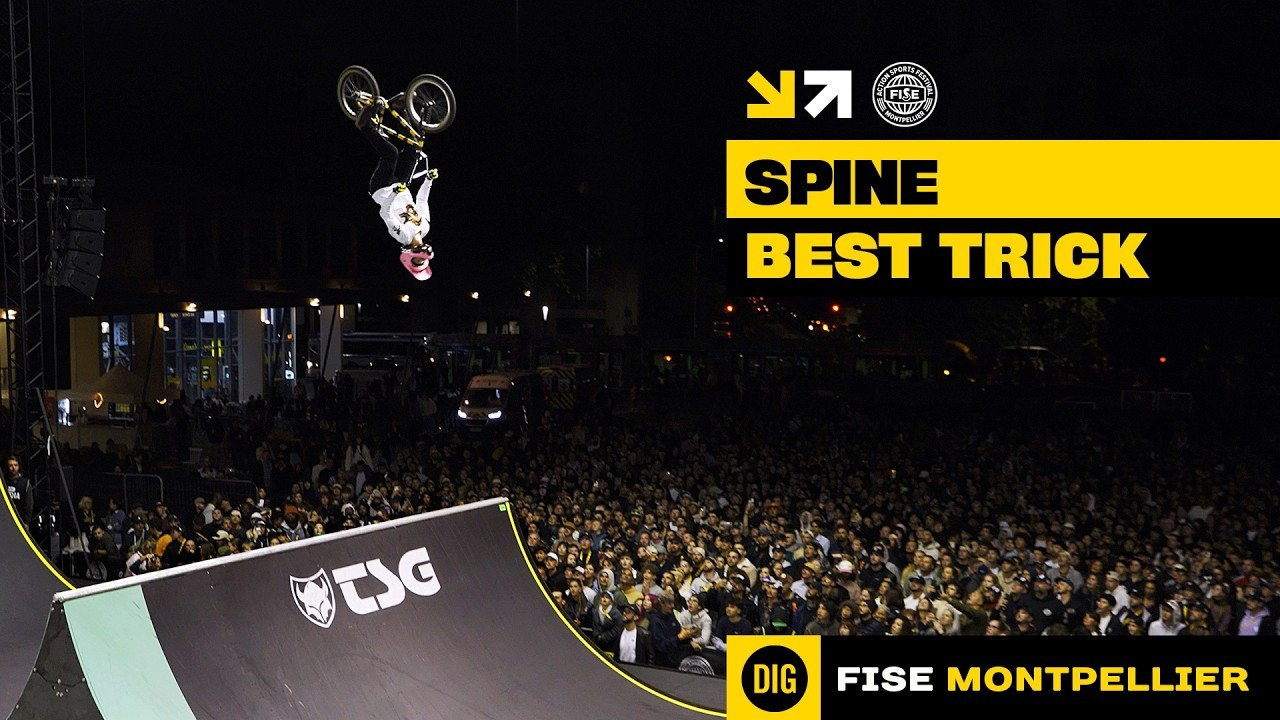 NEW DIG APPAREL https://shop.digbmx.com/collections/APPAREL-AND-MORE<br />-----<br /><br />Just when we thought Spine Best Trick at FISE Montpellier couldn't get any crazier...<br /><br />Check out all the best that went down right here. <br /><br />https://fise.fr<br /><br />-----<br />Visit our website for more BMX videos - http://digbmx.com <br /><br />SUPPORT PROJECT X https://shop.digbmx.com/collections/project-x <br />SUBSCRIBE to the DIG channel for more videos - http://bit.ly/DigBMX<br /><br /> ● Facebook - https://facebook.com/digbmx <br /> ● Instagram - https://instagram.com/digbmx <br /><br />#BMX #DIGBMX