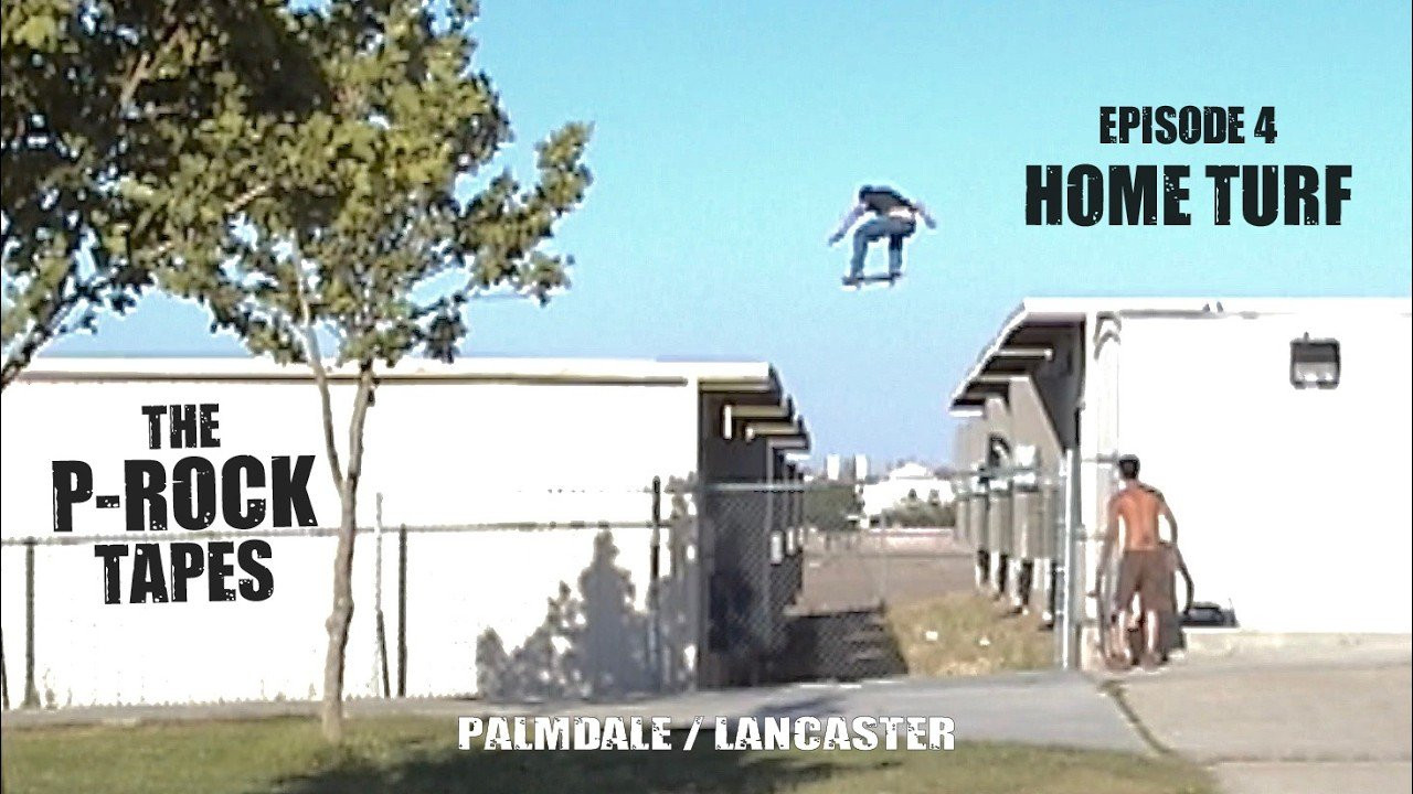 The P-Rock Crew Skates Classic Palmdale and Lancaster Spots in Episode 4 HOME TURF! Featuring: Chris Barber, Giddy, Jonny Wille, Spike, Josh Grossguth, John Leal, Chris Drew, Shane Torrez, Andreau Soptich, Keelan Dadd, Churro, Marquis Preston, Steven Bey, Pat Torres, Freddie Alfaro and Travis Wille. 2001-2009.<br /><br />North of Los Angeles lies a forgotten stretch of desert known as the<br />ANTELOPE VALLEY.<br />A harsh wasteland of scorching pavement, busted concrete, empty lots, abandoned buildings...and enough tweaker's to keep even the strongest Jedi on high alert.<br />From this unlikely corner of the galaxy, a diverse group of misfits came together.<br />They had different backgrounds.<br />Different personalities.<br />Different styles.<br />But they shared one thing...<br />SKATEBOARDING.<br />United by four wheels and a piece of wood, they forged an unbreakable bond.<br />Against all odds, they became a crew.<br />Not the biggest.<br />Not the richest.<br />Not the most respected.<br />The UNDERDOGS.<br />But they were Hungry.<br />They were Fearless.<br />And they were ahead of their time.<br />They called themselves...<br />P-ROCK.<br />For nearly a decade, from 2001 to 2009, P-Rock carved its name into the streets of the Antelope Valley.<br />They battled busted spots, brutal slams, security guards, cops, angry neighbors, desert heat...<br />...and occasionally each other.<br />These are the stories.<br />The Tricks.<br />The Slams.<br />The friendships.<br />The places that disappeared.<br />And the crew that refused to.<br />This is the story of P-ROCK.