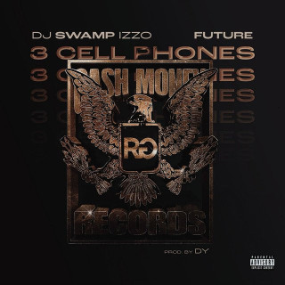 3 Cell Phones (feat. Future)