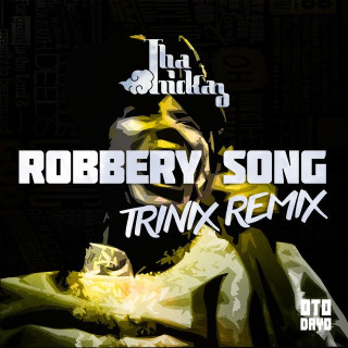Robbery Song - Trinix Remix