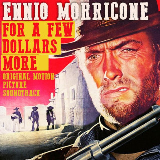 For a Few Dollars More - Main Theme