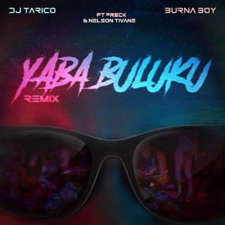 Yaba Buluku (feat. Preck & Nelson Tivane) - Remix