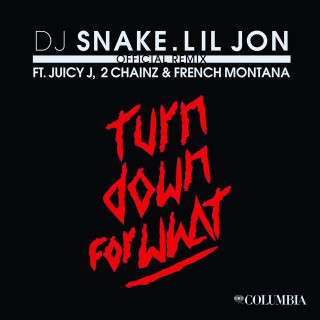 Turn Down for What (feat. Juicy J, 2 Chainz & French Montana) - Official Remix